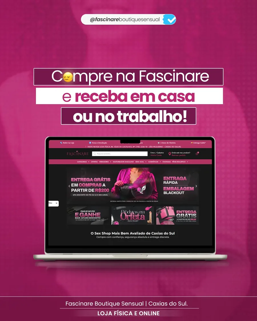 Compre na Fascinare e receba em casa ou no trabalho